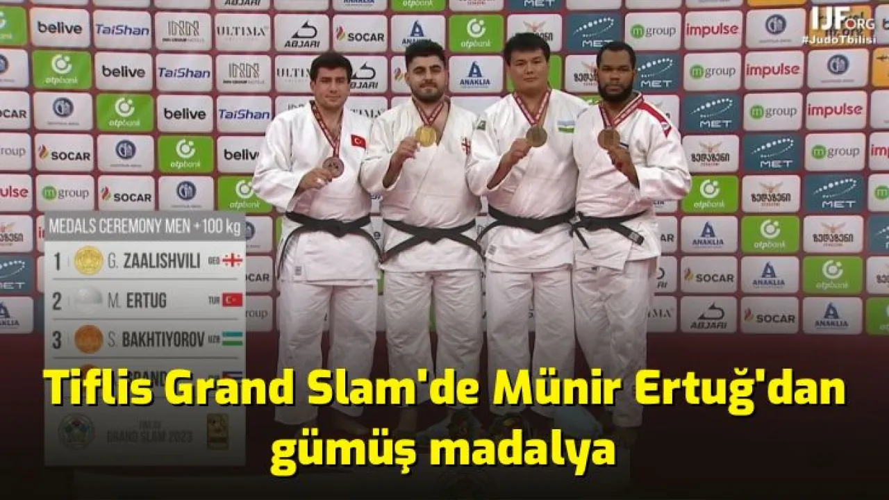 Tiflis Grand Slam Munir Ertuğning dunyoda jihatdan yirik muvaffaqiyati